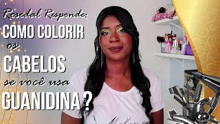 Como colorir os cabelos se você usa Guanidina Parte 1 [upl. by Devaj]