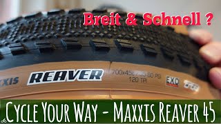 Maxxis Reaver 45mm  Breiter amp Schneller Gravel Reifen [upl. by Burner]