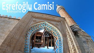 BEYŞEHİR EŞREFOĞLU CAMİSİ BEYSEHIR ESREFOGLU MOSQUE MEZQUITA ESREFOGLU regaibkandili beyşehir [upl. by Dercy]