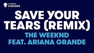 Save Your Tears Remix  The Weeknd feat Ariana Grande KARAOKE WITH LYRICS [upl. by Aissatan]