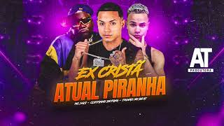 EX CRISTÃ ATUAL PIRANHA  Cleitinho Detona Trovão no Beat Mc Saci [upl. by Naujid]