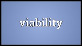 Viability Meaning [upl. by Bj]