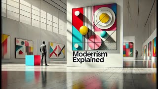 Modernism Explained in 3 Minutes 3 Minutes Genius [upl. by Ansel810]