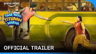 Yaar Mera Titliaan Warga  Official Trailer  Gippy Grewal  Prime Video [upl. by Burg]