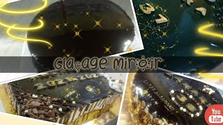 Glaçage Miroir گلاصاج ميروار ناجح ومضمون مع جميع أسرار نجاحه 🍫🍫✌✌أميرةالمكناسية [upl. by Encrata]