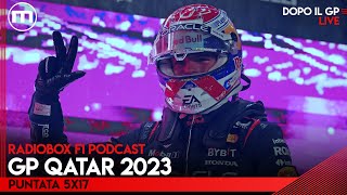 F1 il commento e lanalisi del GP QATAR 2023 a LOSAIL  RadioBox PODCAST episodio 5x17 [upl. by Nussbaum592]