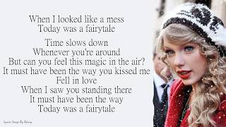 Taylor Swift  Today Was A Fairy Tale  Lyrics Songs [upl. by Bringhurst900]