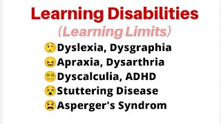 Learning Disabilities Learning Limits Dyslexia Dysgraphia apraxia Dysarthria Dyscalculia ADHD [upl. by Rayburn]