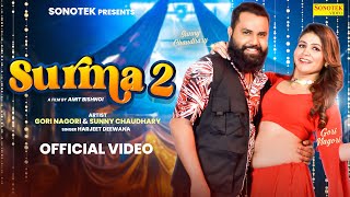 Surma 2  Gori Nagori Official Video  Sunny Chaudhary  Latest Haryanvi Dj Song 2024  Hr Dj Song [upl. by Yrehc637]