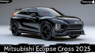 2025 Mitsubishi Eclipse Cross  A New Era Begins [upl. by Joelie]