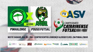 PINHALENSE x POUSO REDONDO  Campeonato Catarinense de Futsal Série Prata 2024 JOGO 01 [upl. by Ennylhsa]