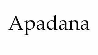 How to Pronounce Apadana [upl. by Yleik658]