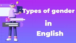 Types of gender in English grammar  ଲିଙ୍ଗର ପ୍ରକାର ଭେଦ [upl. by Chaffinch610]