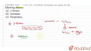 Write the structural formulas for each of the following alkanes a nButane b Isobutane [upl. by Delija]