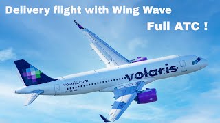 VOLARIS AIRBUS A320NEO XAVRU Delivery flight VOI9105 live conditions with ATC and Wing Wave [upl. by Claudine102]