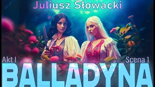 BALLADYNA  J Słowacki  Akt 1 scena 1  audiobook [upl. by Akemak]