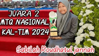 JUARA 2 TILAWAH TARTIL MTQ TINGKAT NASIONAL KALTIM 2024 SABILAH ROUDHATUL JANNAH SUMSEL [upl. by Anawk]