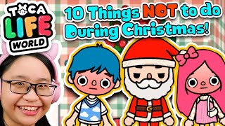 Toca Life World  10 Things Not To DO During Christmas [upl. by Narba]