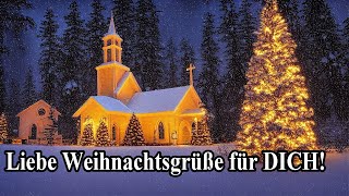 Ich wünsche dir besinnliche Weihnachten amp ein Frohes Fest Liebe Weihnachtsgrüße 2023 [upl. by Nnalyrehs613]