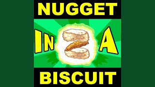 Nugget in a Biscuit 2 [upl. by Balough786]