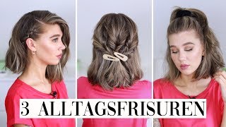 3 SCHNELLE ALLTAGSFRISUREN für kürzere Haare [upl. by Sulienroc821]