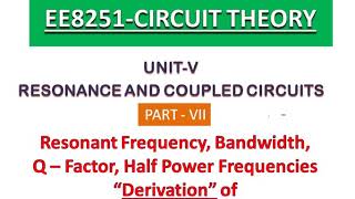 Circuit Theory Parallel ResonanceDerivation of Resonant frequency bandwidth quality factor [upl. by Eednar366]