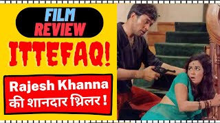 ITTEFAQ 1969  Film Review  Rajesh Khanna Ki Shandaar quotSonglessquot Thriller  Must Watch Movie [upl. by Odnamla591]