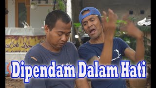 Dipendam Dalam Hati [upl. by Cadman]