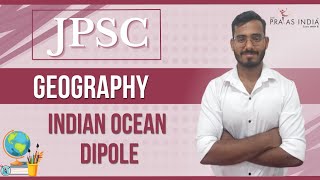 Geography  Indian Ocean Dipole Explained  The Prayas India [upl. by Jonathan]