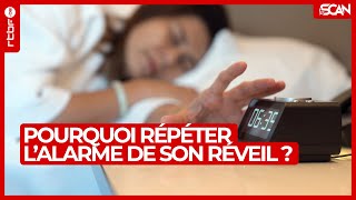 Répéter lalarme de son réveil avant de se lever  bonne ou mauvaise idée   Le Scan [upl. by Namrac]