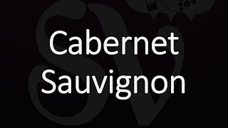 How to Pronounce Cabernet Sauvignon [upl. by Ane548]