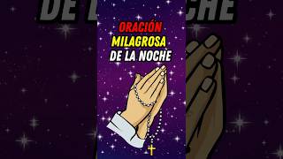 🌙 quotOración Milagrosa de la Noche para Encontrar Paz y Protección Divina 🙏quot [upl. by Atteiram]