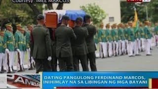 BP Dating Pangulong Ferdinand Marcos inihimlay na sa Libingan Ng Mga Bayani [upl. by Arytahs]