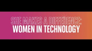 She makes a difference Women in Technology [upl. by Cheng822]