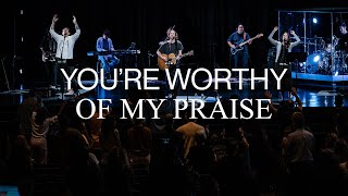 Youre Worthy of My Praise  Jeremy Riddle  Worship Moment [upl. by Hesky]