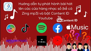 Hướng dẫn tự phát hành bài hát lên các cửa hàng âm nhạc số và bật Content ID Youtube trên Routenote [upl. by Aknayirp83]