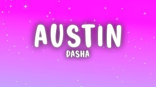 Dasha  Austin Lyrics [upl. by Ecirbaf]