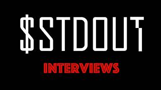 stdout  Interviews [upl. by Ecinnaj]