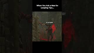 When You Ask a Nea for Looping Tips [upl. by Noellyn]