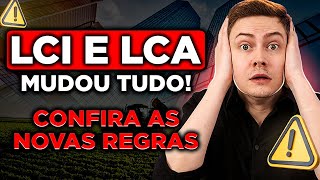 🚨 NOVAS REGRAS PARA LCIs E LCAs Confira o que mudou e veja as melhores LCIs e LCAs para investir [upl. by Otanod]