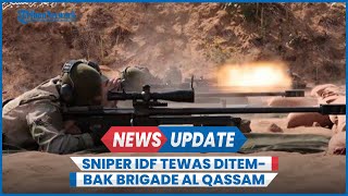 Sniper IDF Idan Kenan Tewas Ditembak Penembak Jitu Brigade Al Qassam di Gaza Utara [upl. by Ojyma]