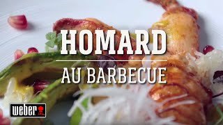 Recette  Homard au barbecue  Les recettes Weber [upl. by Reiner]