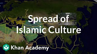 Spread of Islamic Culture  World History  Khan Academy [upl. by Heber415]