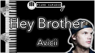 Hey Brother  Avicii  Piano Karaoke Instrumental [upl. by Llennhoj]