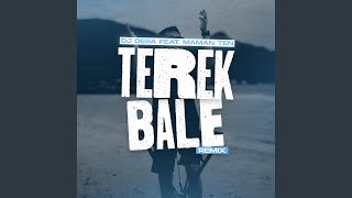 Terek Bale Remix [upl. by Deibel]