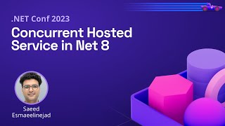 Concurrent Hosted Service in NET 8  NET Conf 2023 [upl. by Nath641]