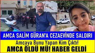 Narinin Amcasına Cezaevinde Saldırı Son Durumu Ne [upl. by Bayly]