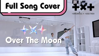 TXTbighit 투모로우바이투게더 Over The Moon’ Full Song Dance Cover [upl. by Lleznov]