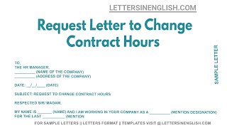 Request Letter to Change Contract Hours  Letter Requesting to Change the Contract Hours [upl. by Olsewski]