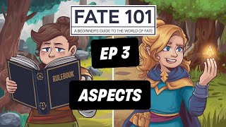 FATE RPG 101 Part 3  Aspects [upl. by Ilojna422]